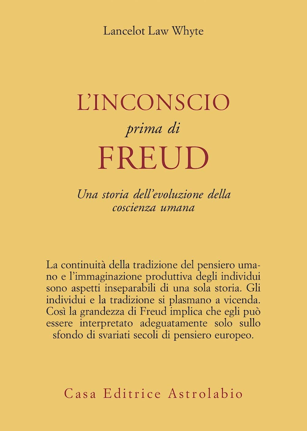 L'inconscio prima di Freud. Una storia dell'evoluzione della coscienza umana book