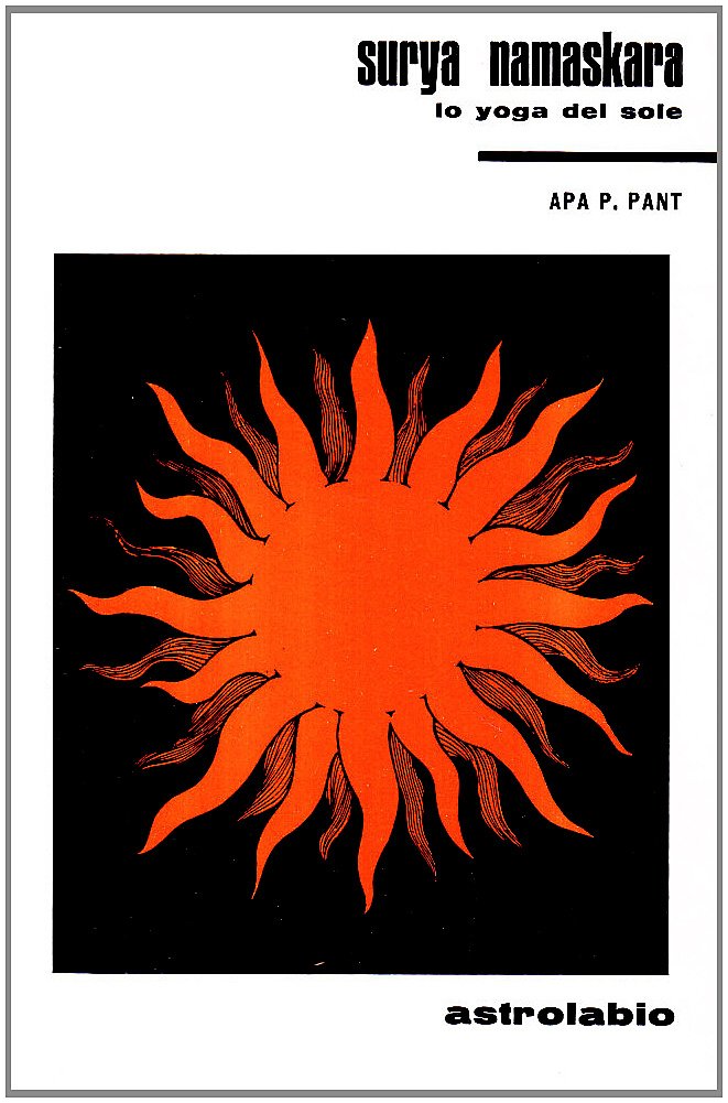 Surya namaskara. Lo yoga del sole book