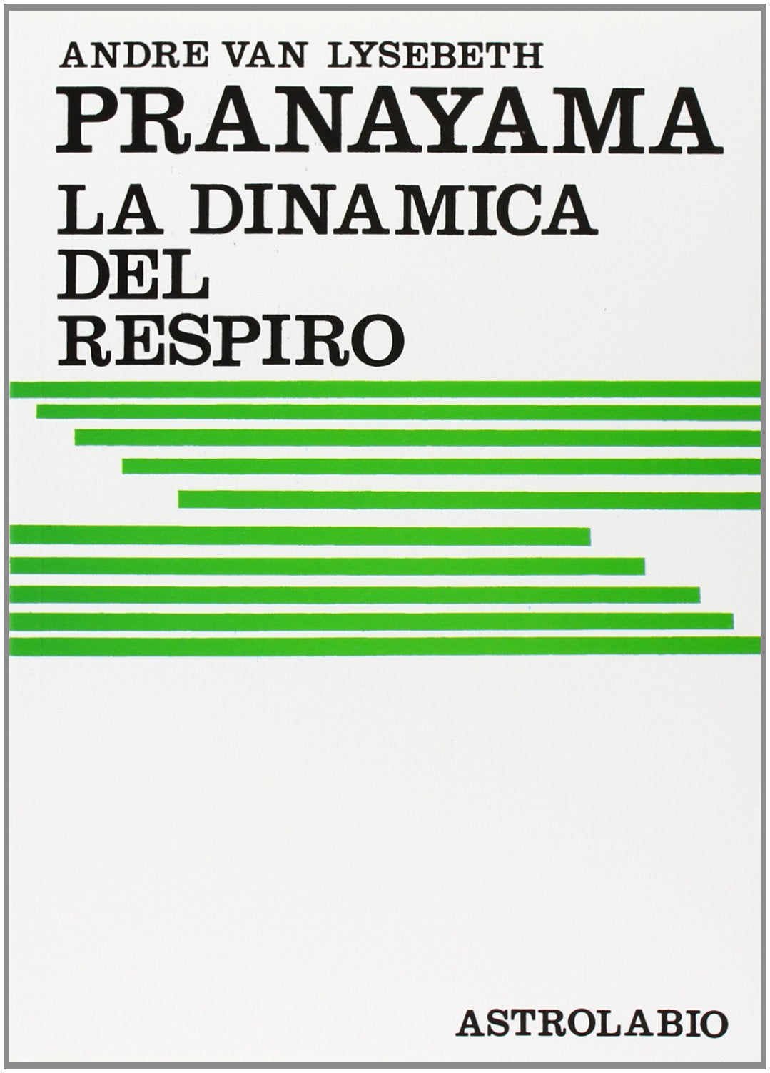 Pranayama. La dinamica del respiro (Civiltà dell'Oriente) Religion & Esotericism