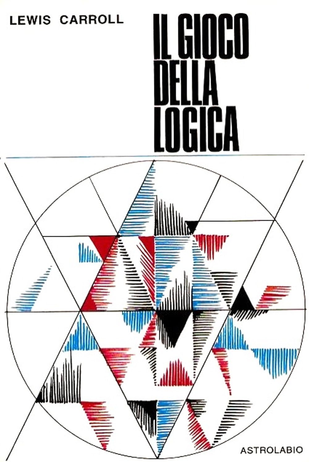 Il gioco della logica. Con 9 gettoni ritagliabili. Con scheda con diagrammi book