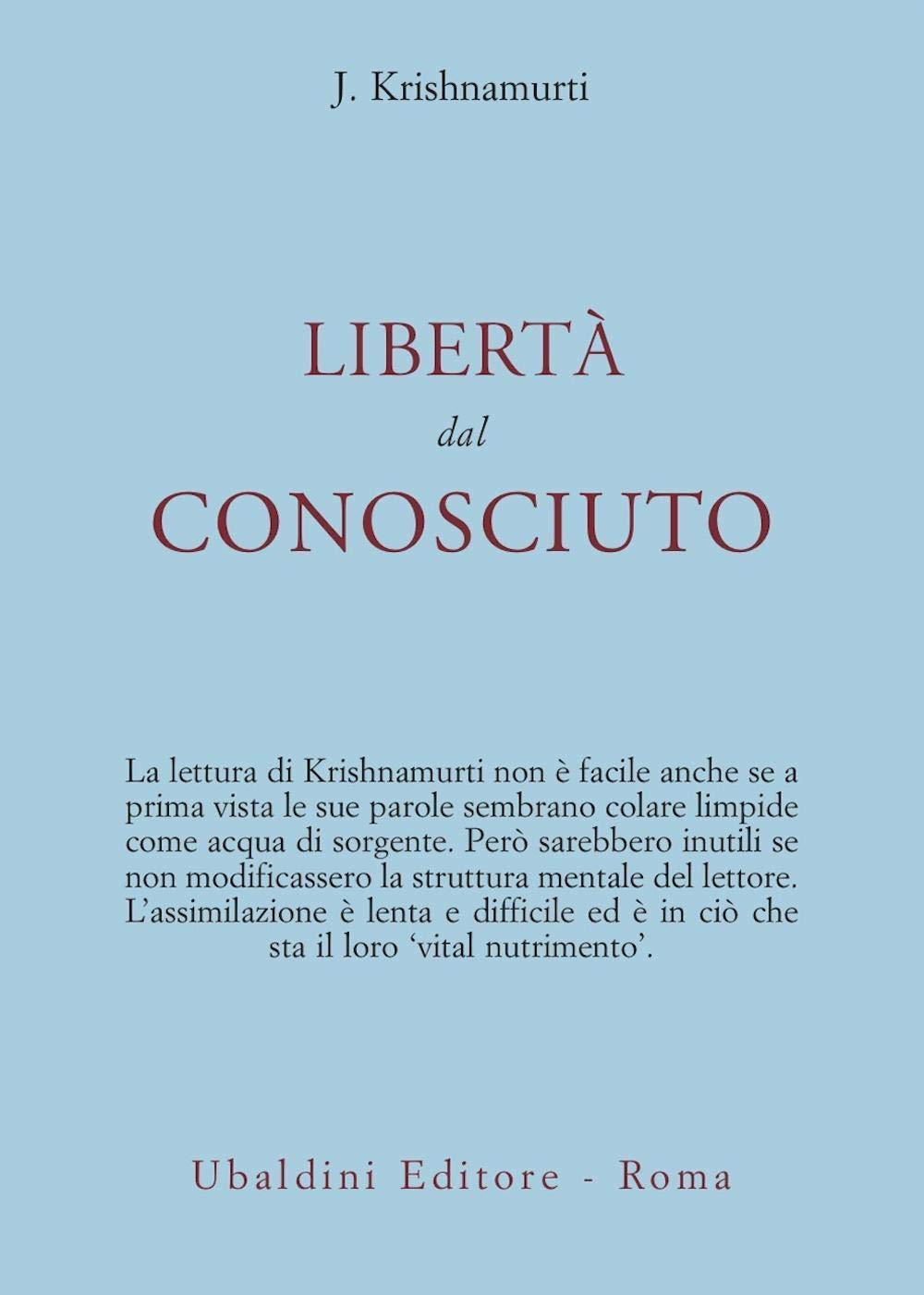 Libertà dal conosciuto (Opere di Krishnamurti) Philosophy
