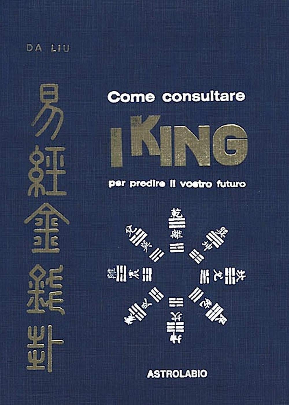 Come consultare I King per predire il vostro futuro book