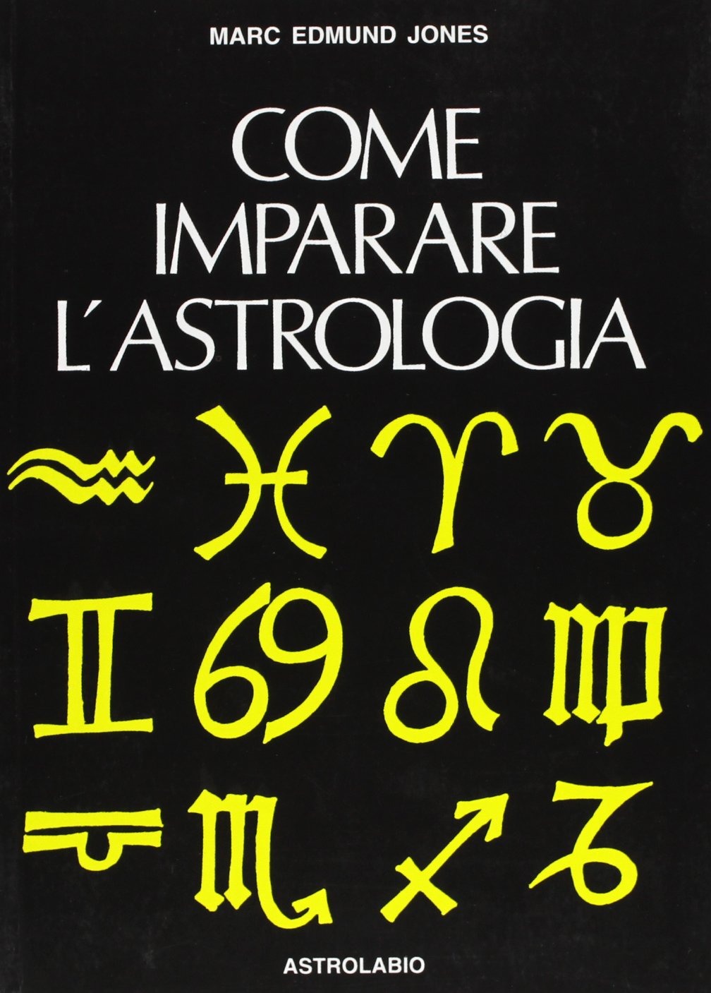 Come imparare l'astrologia. Manuale per il principiante book