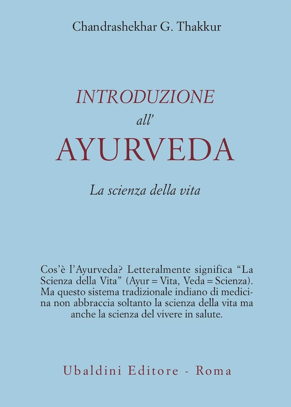 Introduzione all'Ayurveda. La scienza della vita book