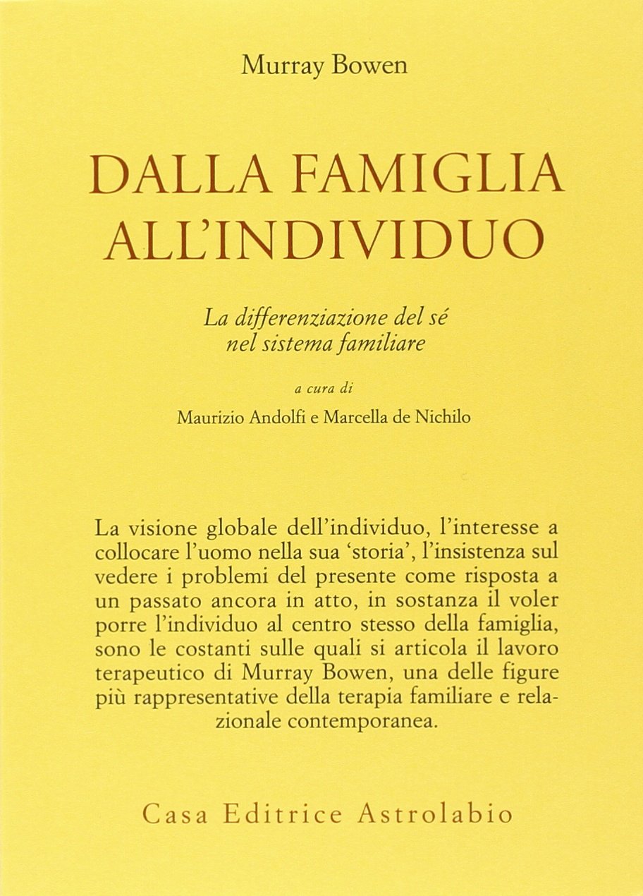 Dalla famiglia all'individuo. La differenziazione del sé nel sistema familiare (Psiche e coscienza) Psychology