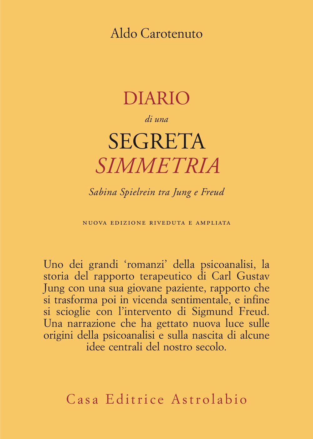 Diario di una segreta simmetria. Sabina Spielrein tra Freud e Jung Psychology