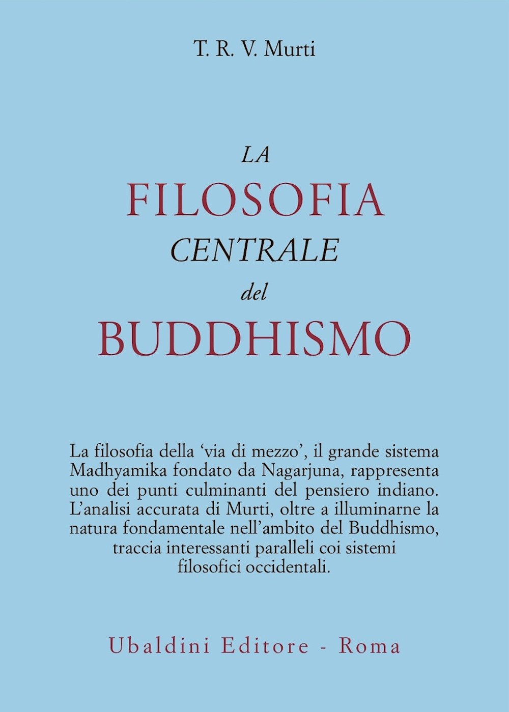 La filosofia centrale del buddhismo book