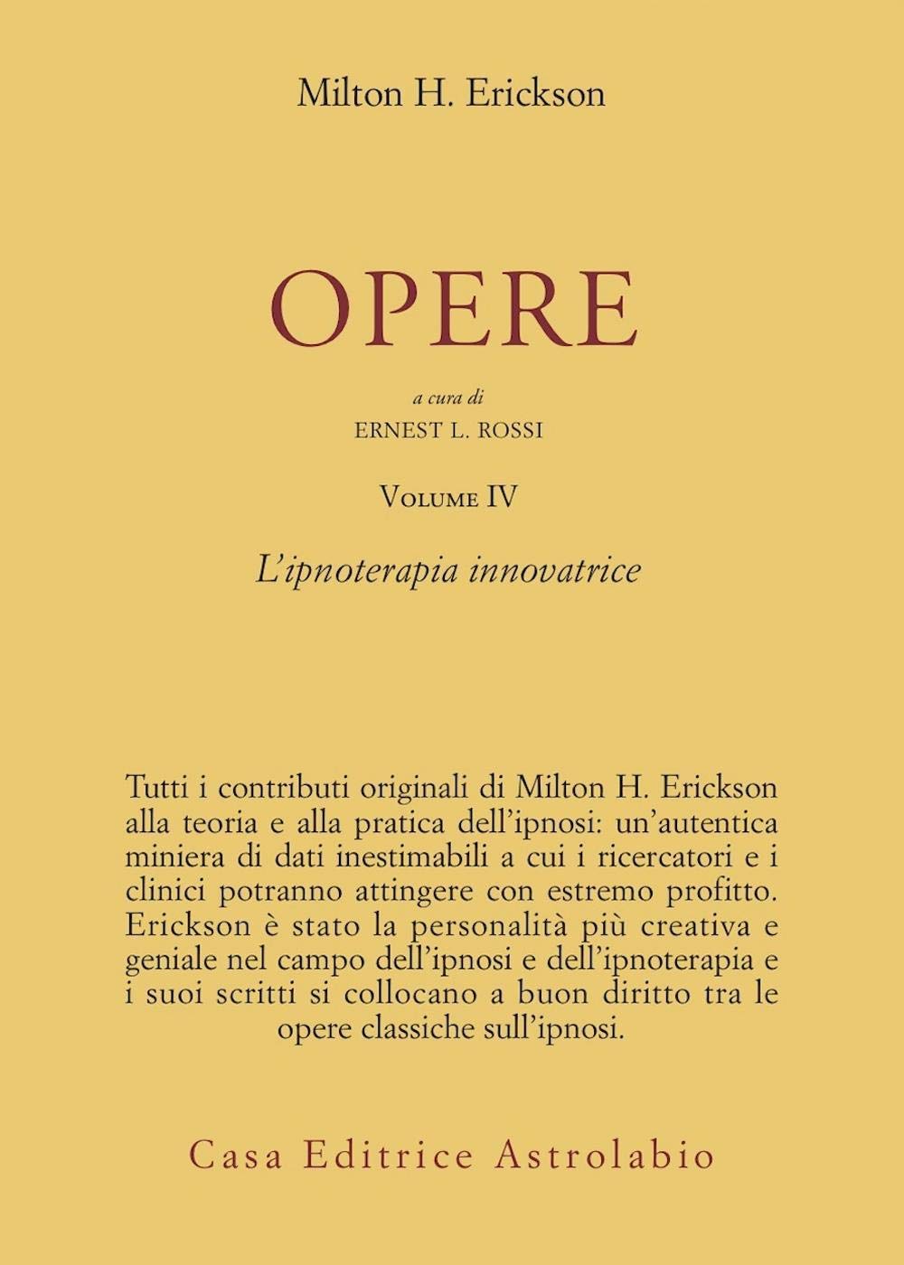 Opere. Ipnoterapia innovatrice (Vol. 4) book