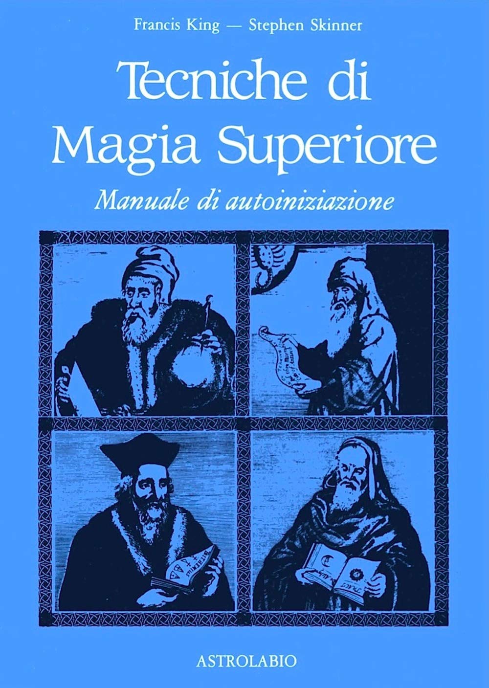 Tecniche di magia superiore. Manuale di autoiniziazione book