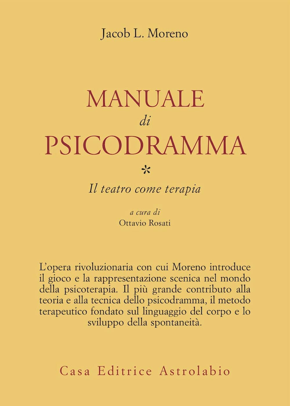 Manuale di psicodramma. Il teatro come terapia (Vol. 1) book
