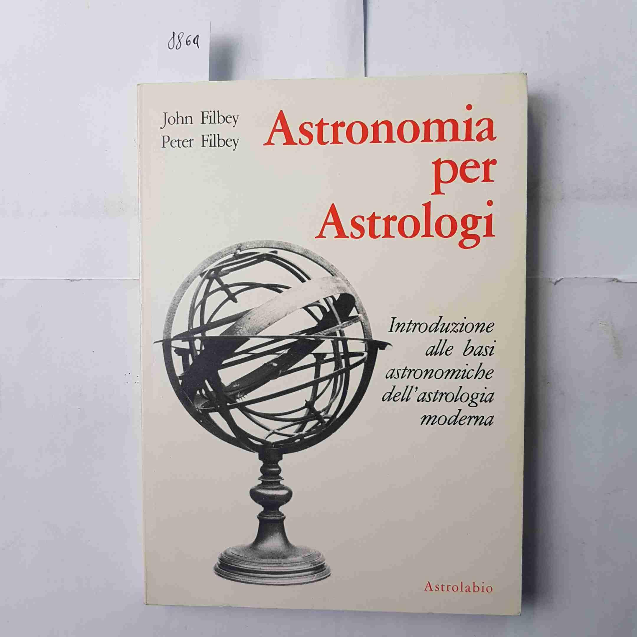 Astronomia per astrologi. Introduzione alle basi astronomiche dell'astrologia moderna (Scienze alternative) Religion & Esotericism