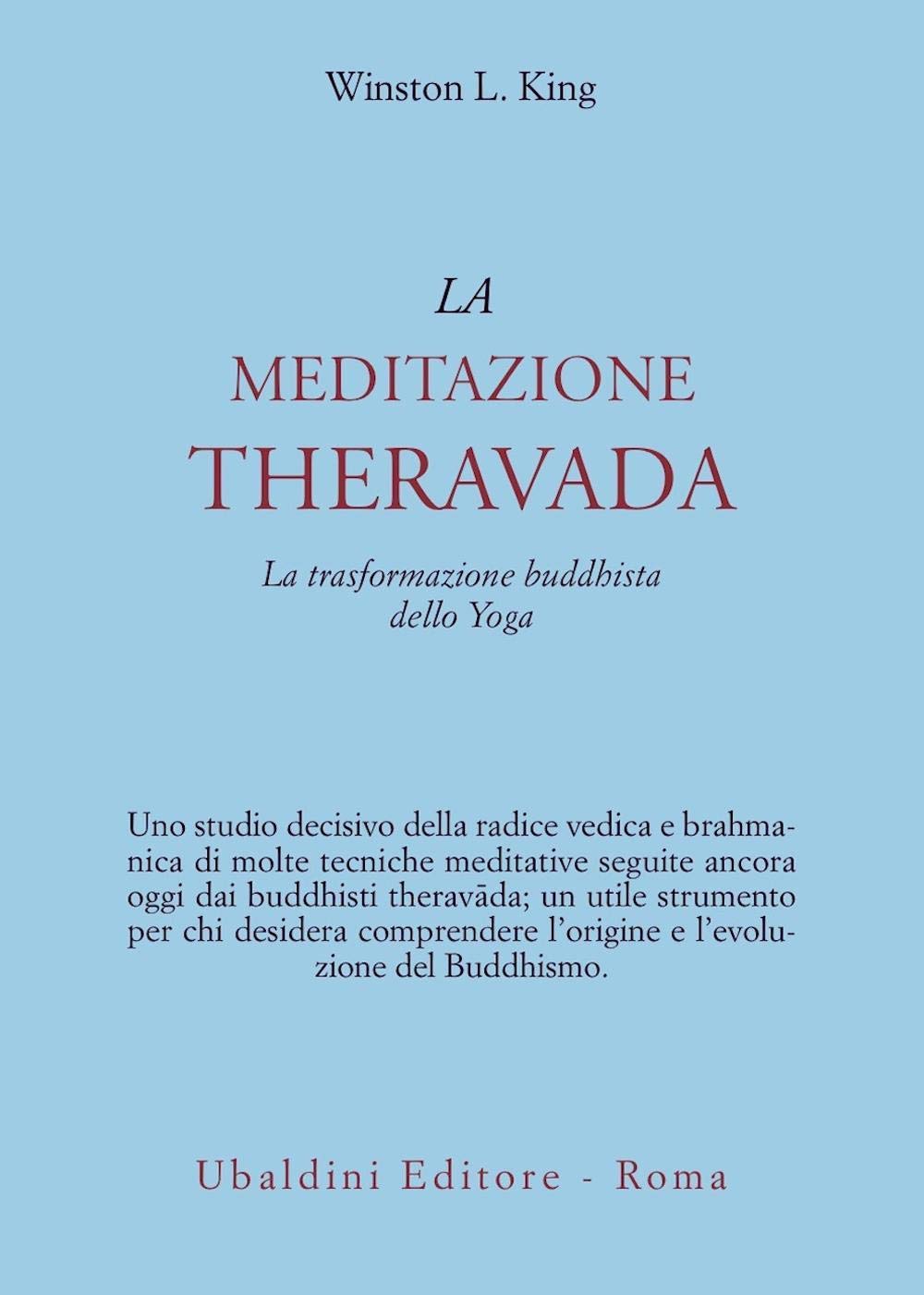 La meditazione theravada. La trasformazione buddhista dello yoga book