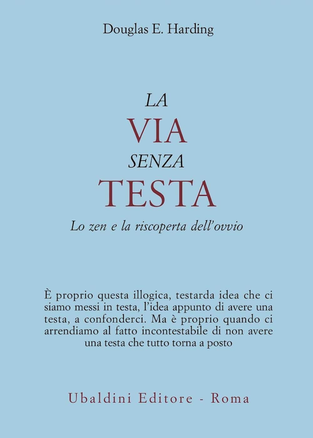 La via senza testa. Lo zen e la riscoperta dell'ovvio (Civiltà dell'Oriente) Religion & Esotericism
