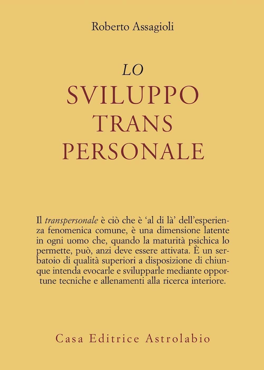 Lo sviluppo transpersonale (Psiche e coscienza) Books