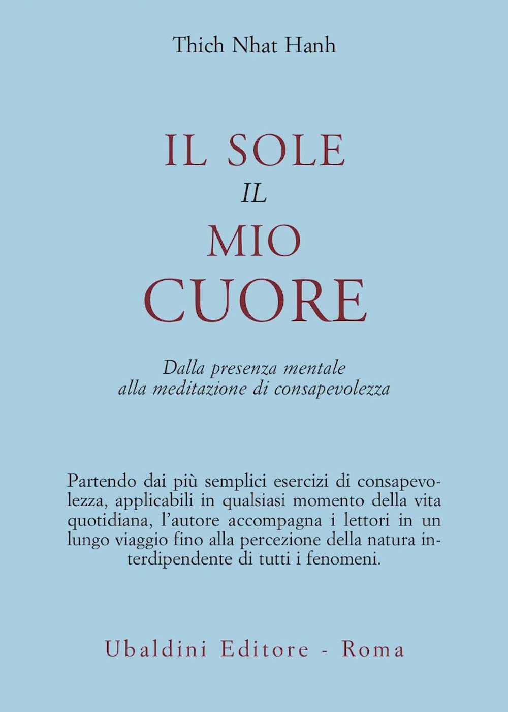 Il sole, il mio cuore. Dalla presenza mentale alla meditazione di consapevolezza book