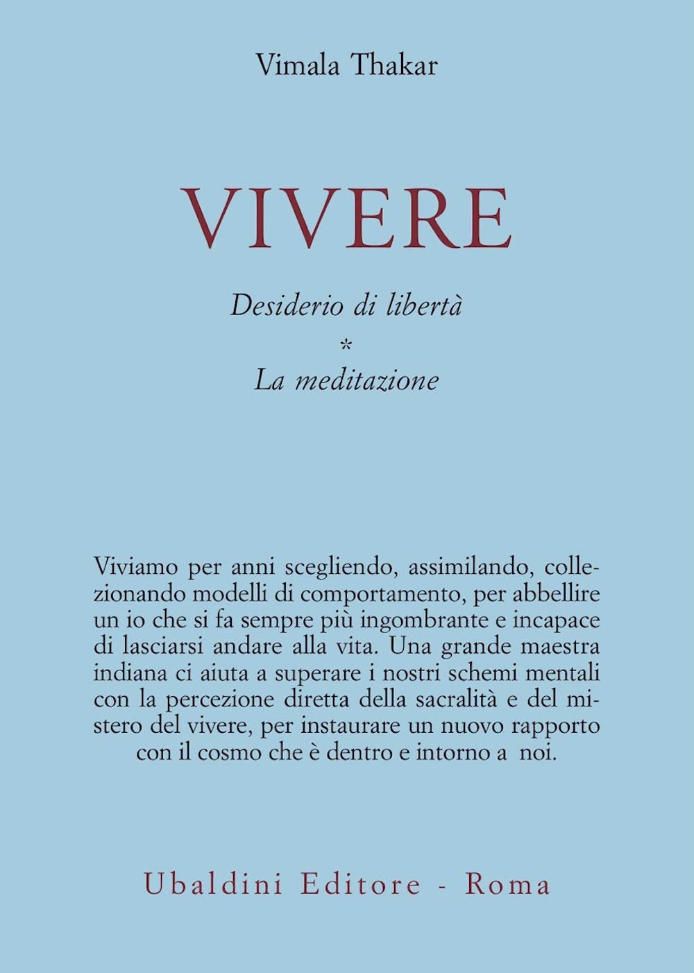 Vivere. Desiderio di libertà. La meditazione book