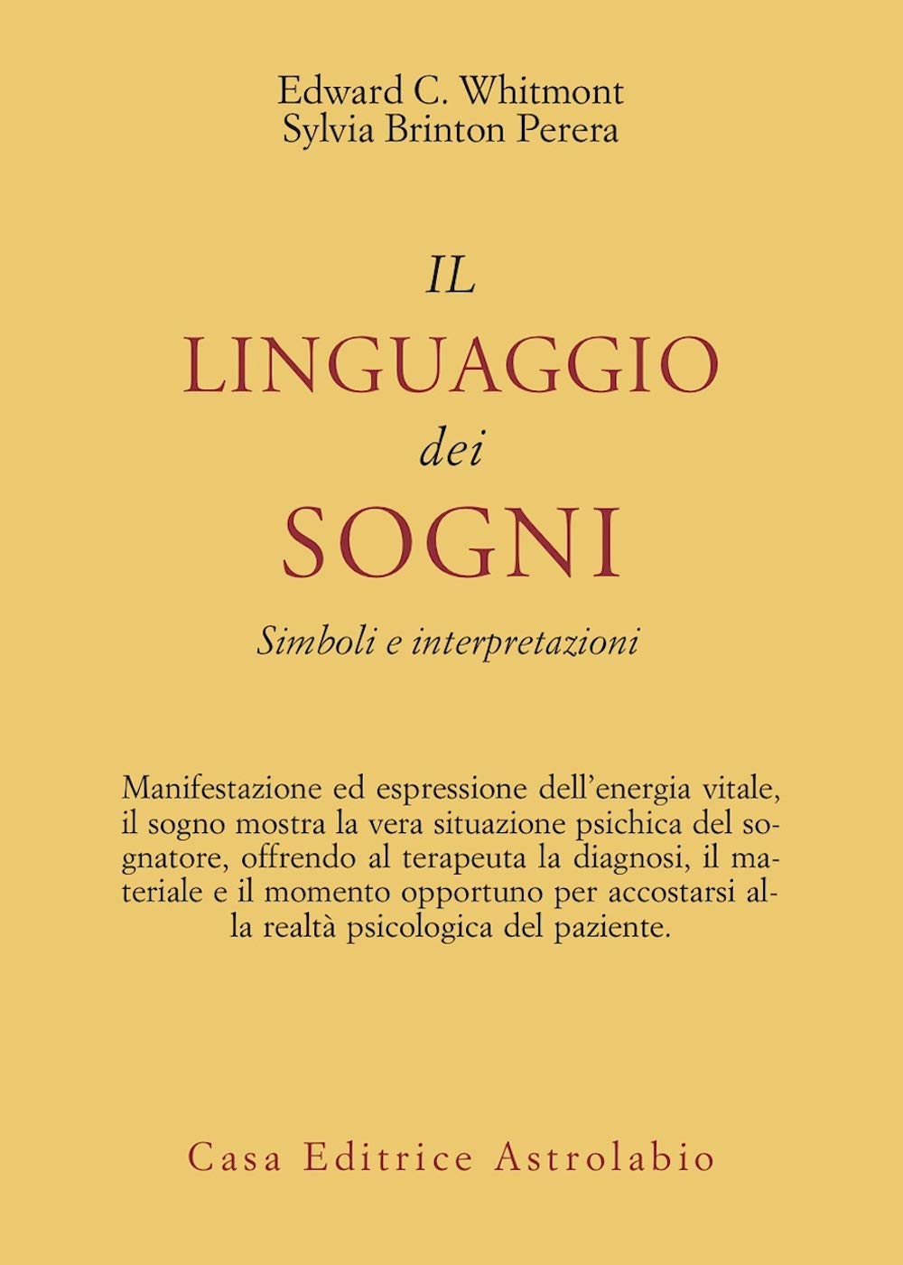 Il linguaggio dei sogni. Simboli e interpretazioni (Psiche e coscienza) Psychology