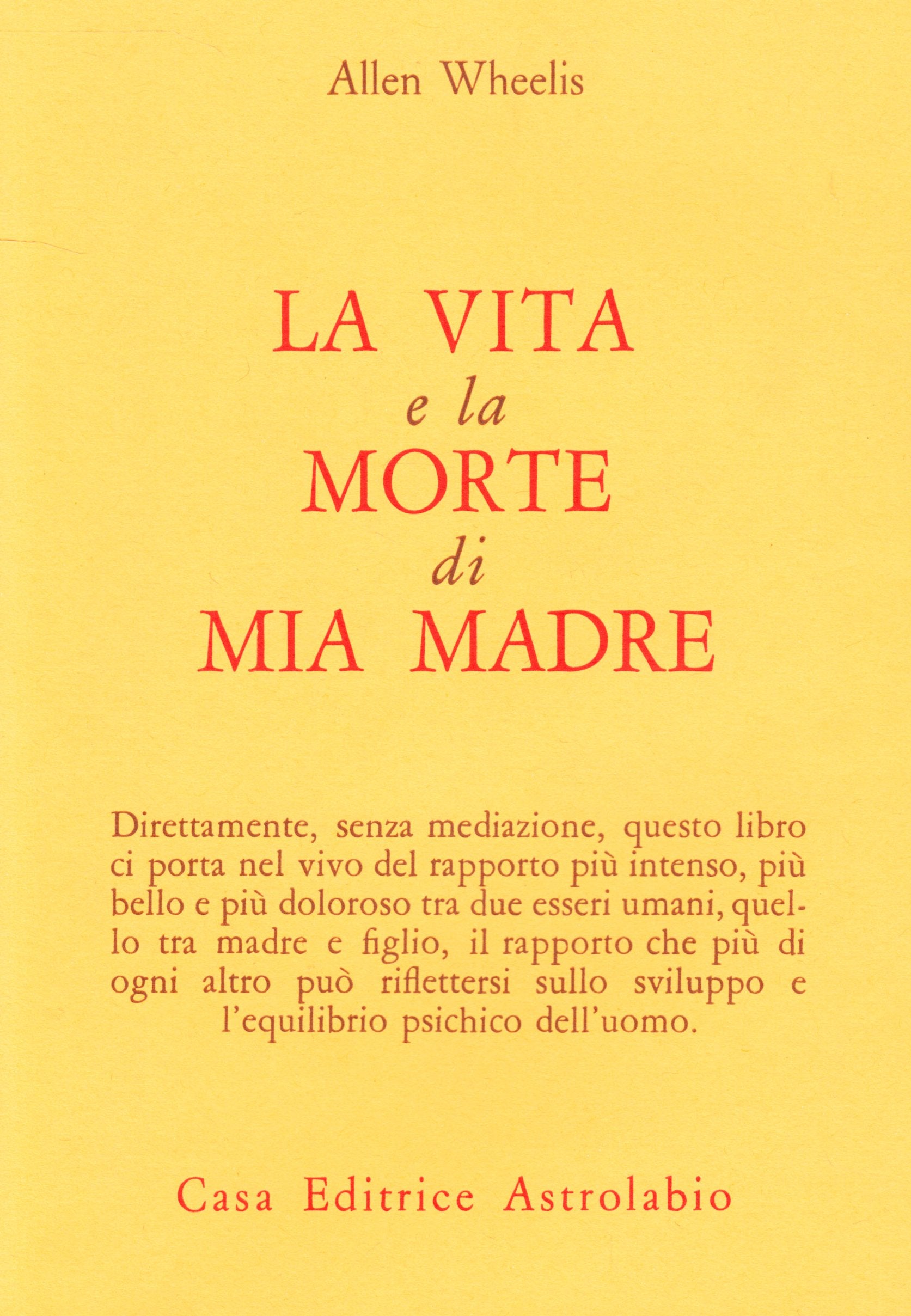 La vita e la morte di mia madre book