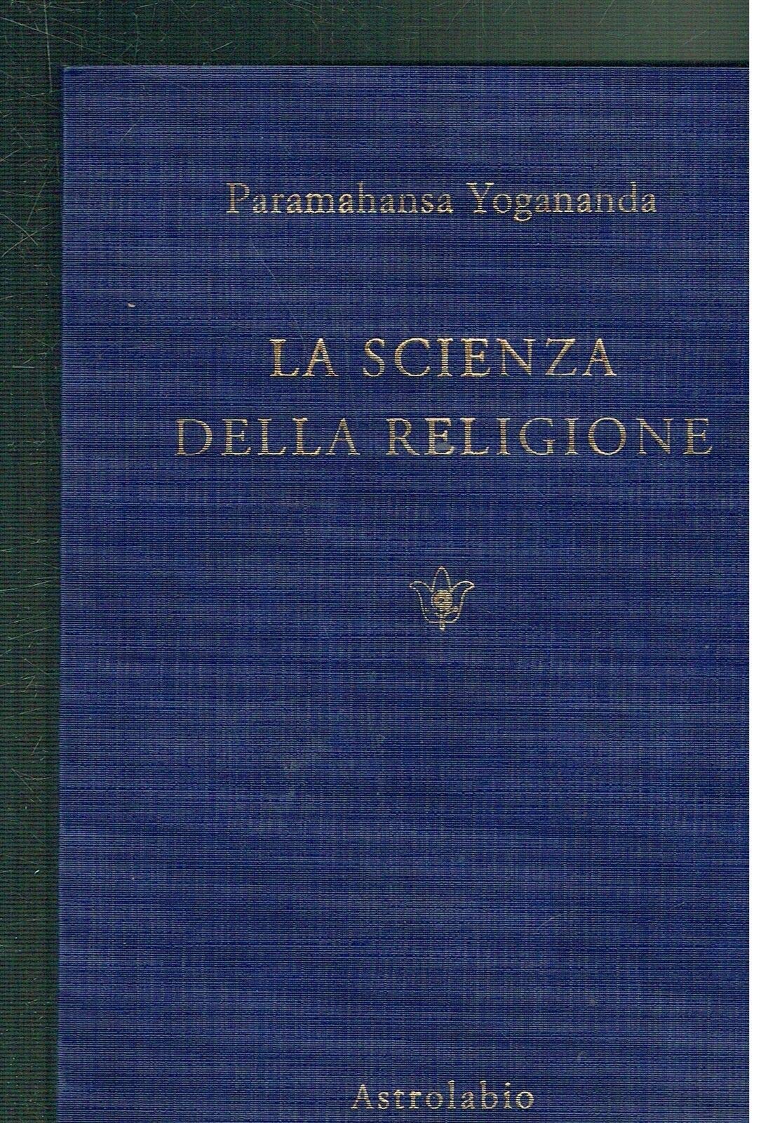 LA Scienza Della Religione/the Science of Religion (Paramahansa Yogananda) Foreign Languages ​​& Dictionaries