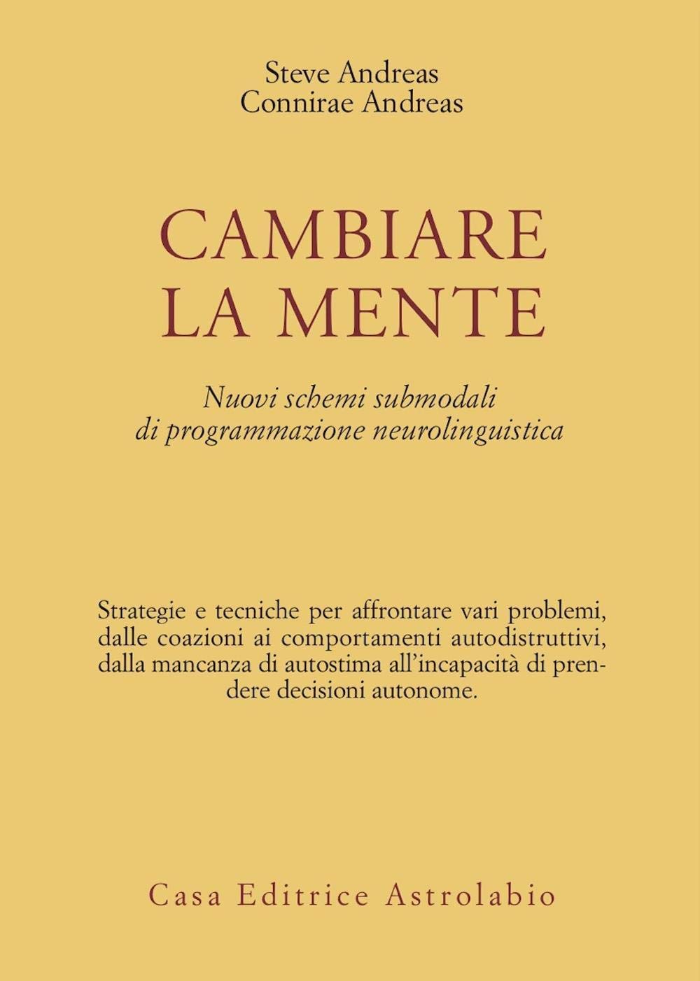 Cambiare la mente. Nuovi schemi submodali di programmazione neurolinguistica book