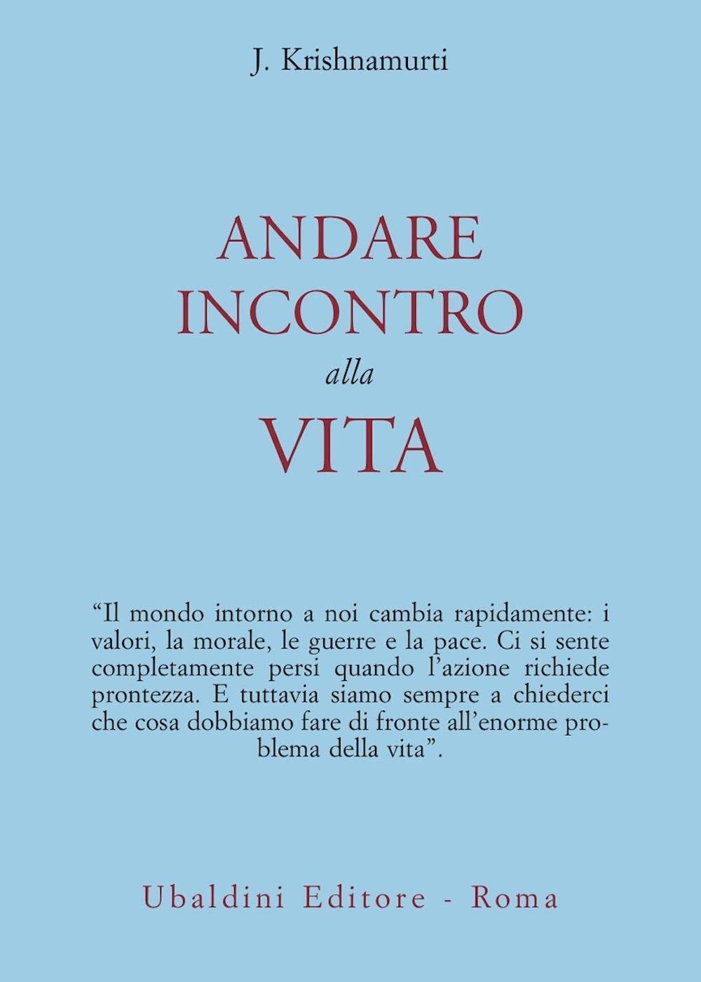 Andare incontro alla vita Philosophy