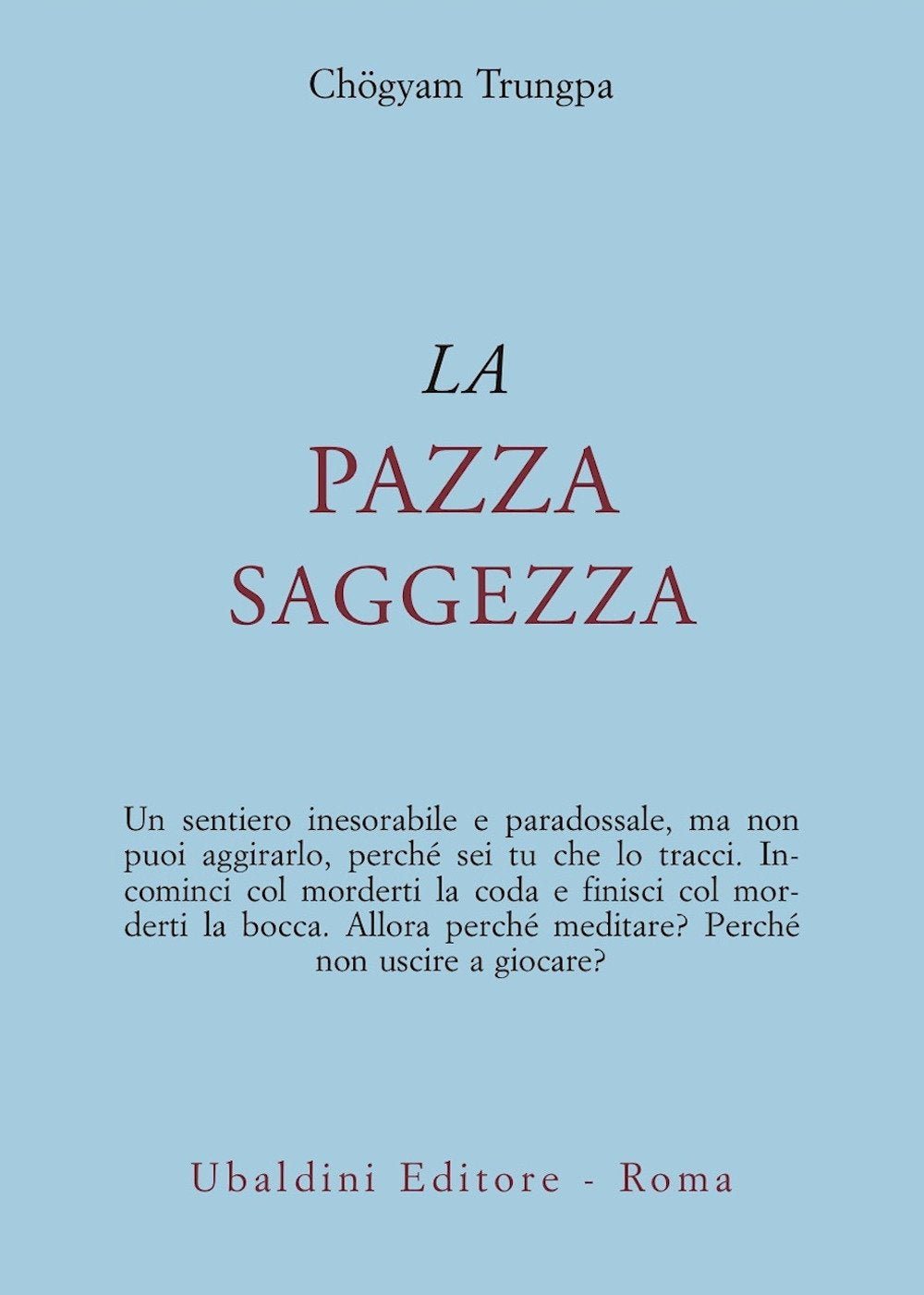 La pazza saggezza (Civiltà dell'Oriente) Religion & Esotericism