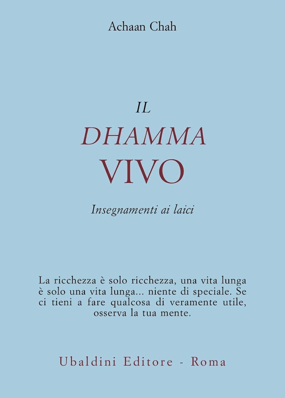 Il dhamma vivo. Insegnamenti ai laici Philosophy