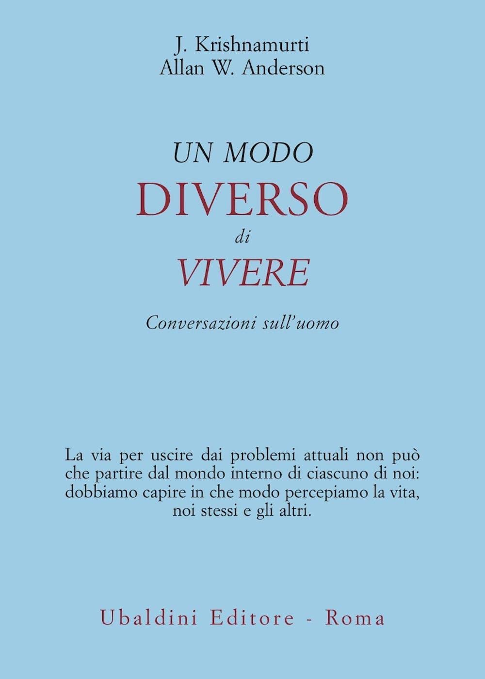 Un modo diverso di vivere. Conversazioni sull'uomo book