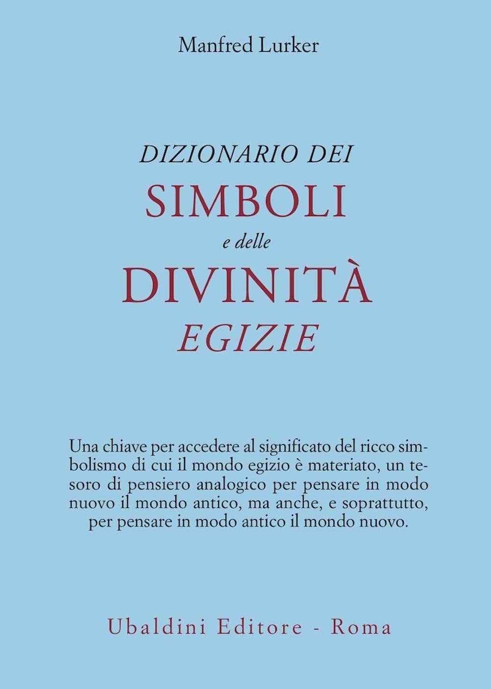 Dizionario dei simboli e delle divinità egizie book