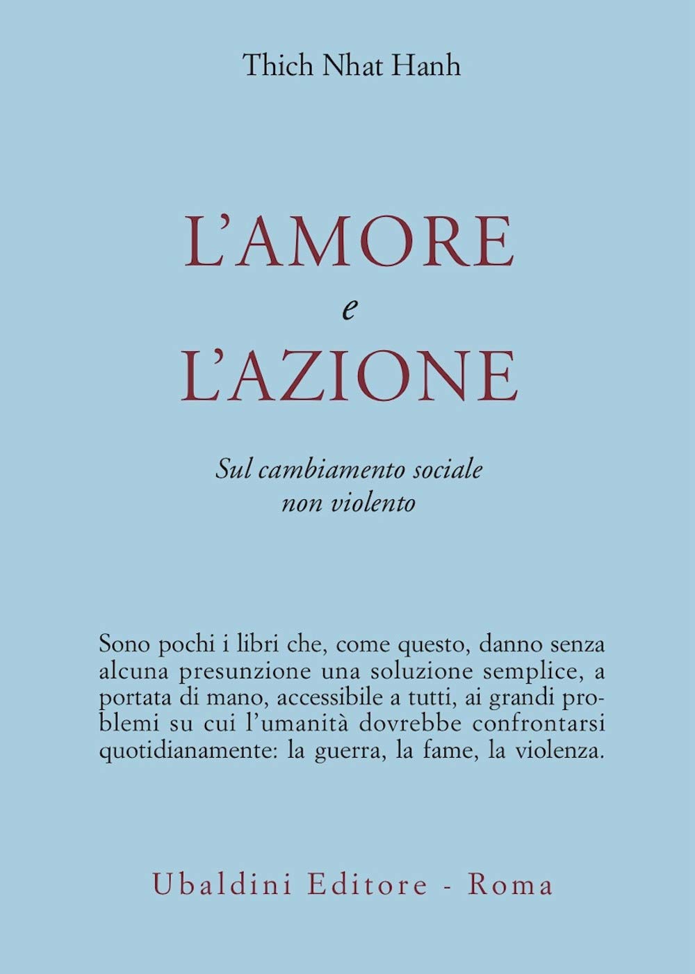 L'amore e l'azione. Sul cambiamento sociale non violento book