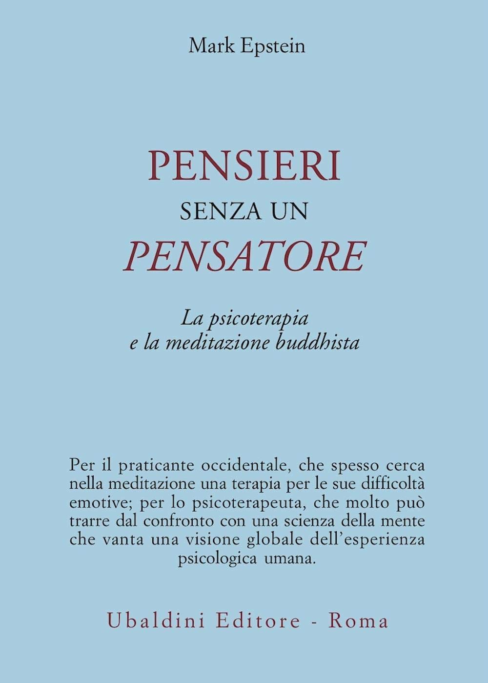 Pensieri senza un pensatore. La psicoterapia e la meditazione buddhista (Civiltà dell'Oriente) Psychology