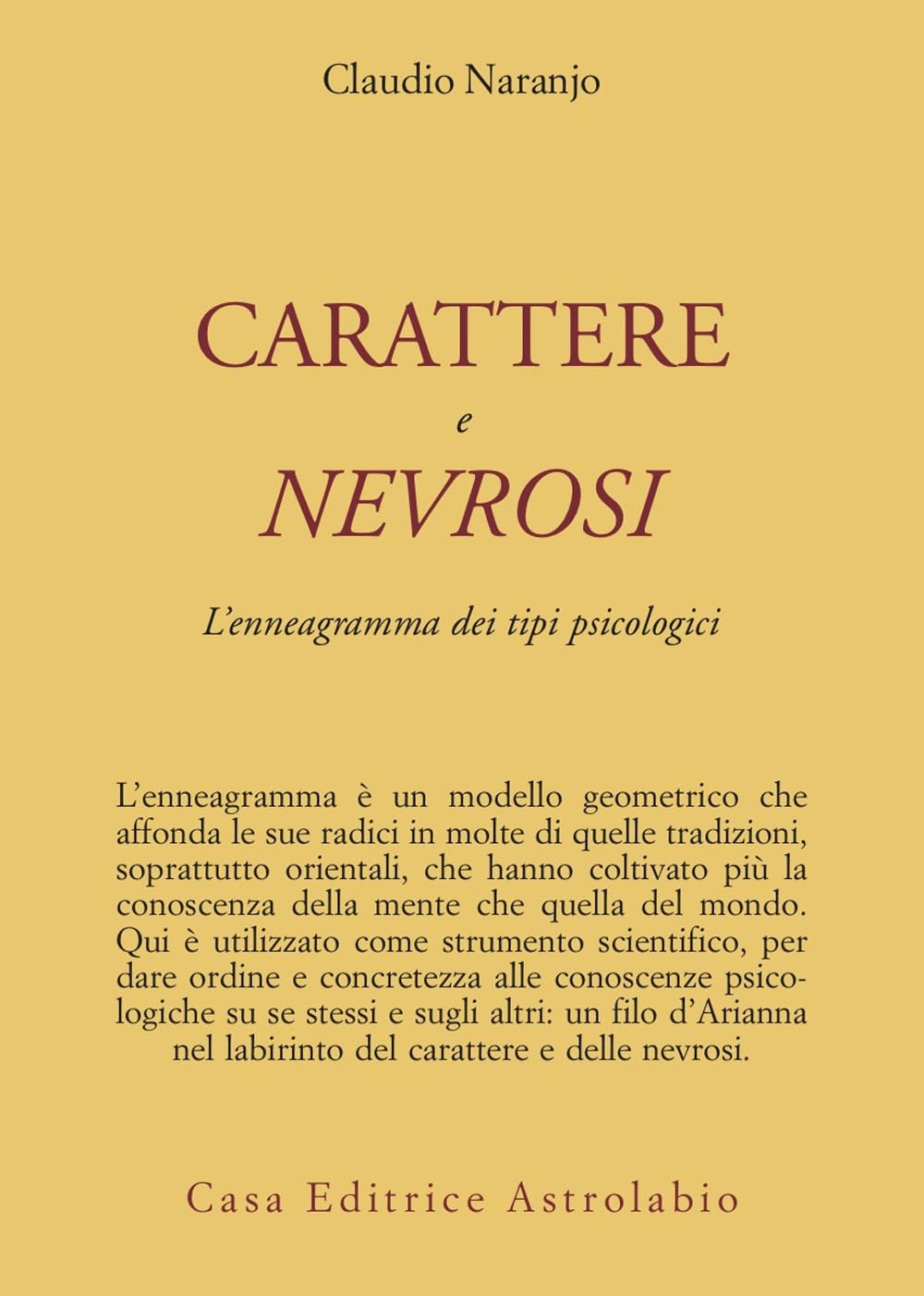 Carattere e nevrosi. L'enneagramma dei tipi psicologici Psychology