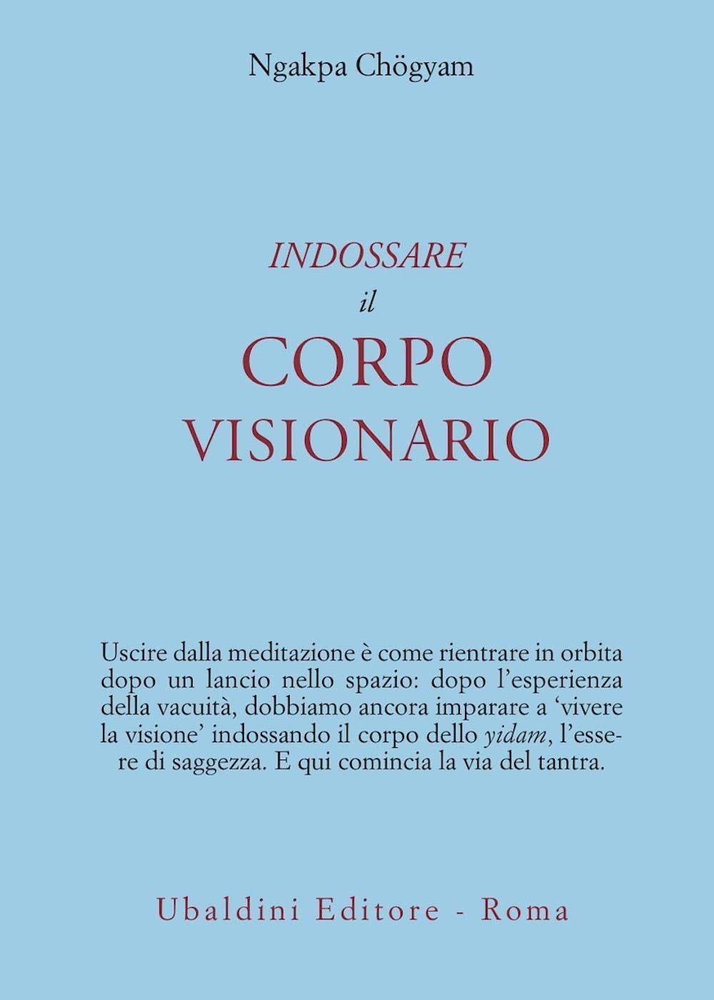 Indossare il corpo visionario (Civiltà dell'Oriente) Religion & Esotericism