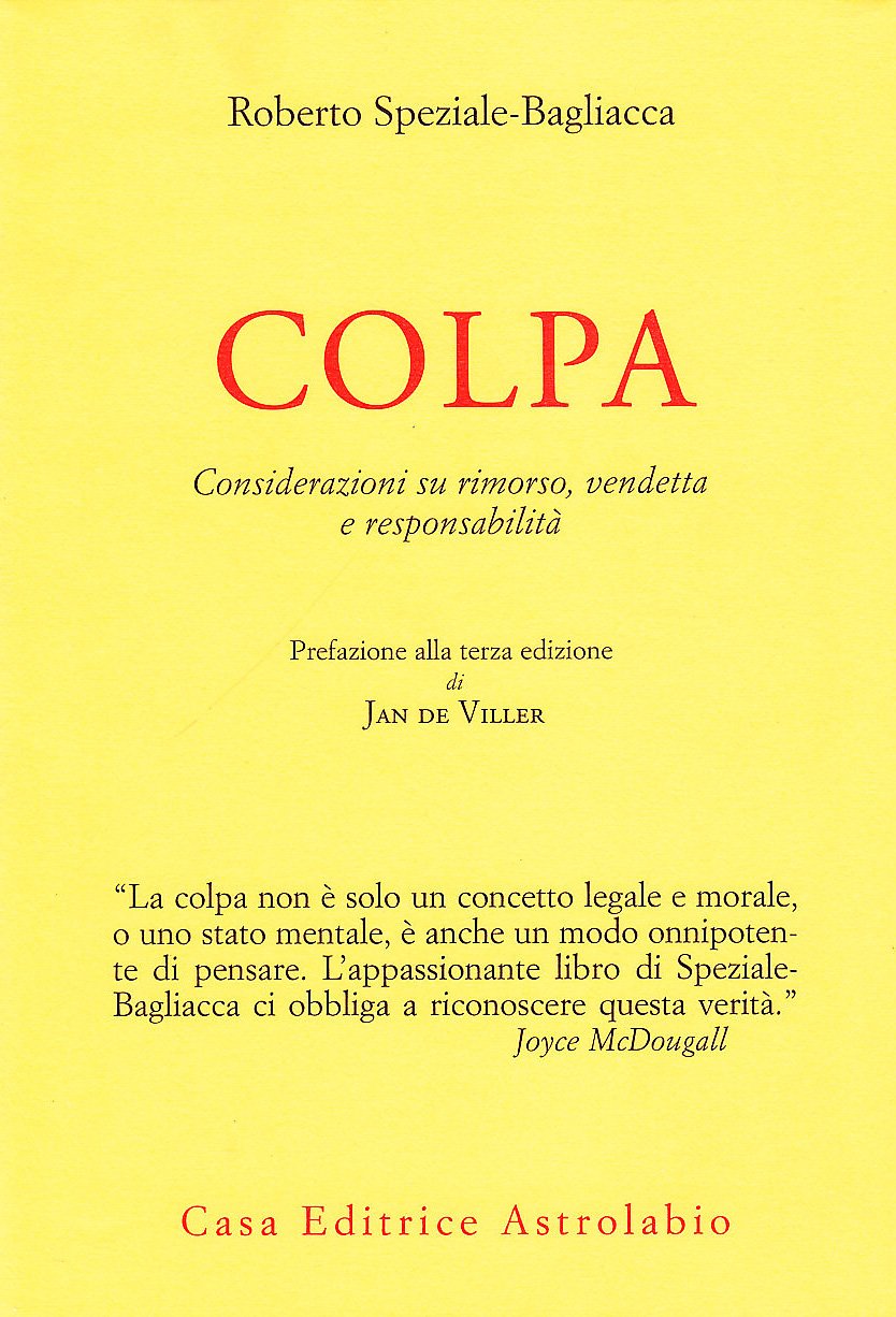 Colpa. Considerazioni su rimorso, vendetta e responsabilità (Psiche e coscienza) Books