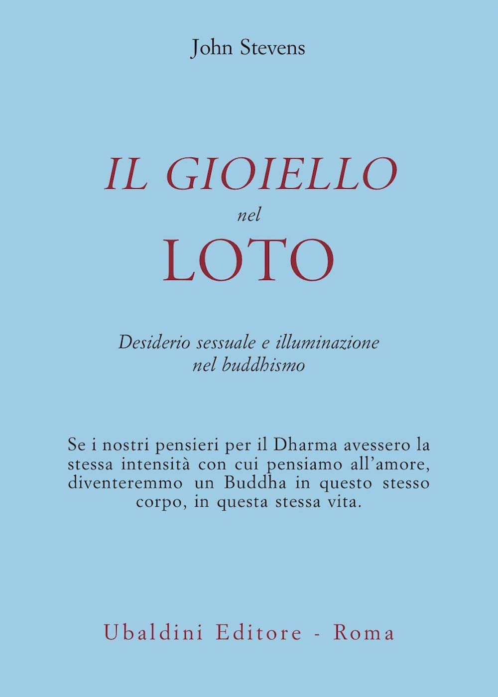 Il gioiello nel loto. Desiderio sessuale e illuminazione nel buddhismo book