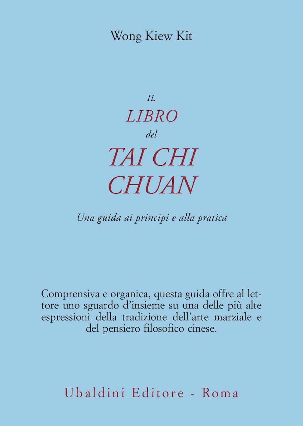Il libro del Tai Chi Chuan. Una guida ai principi e alla pratica Philosophy