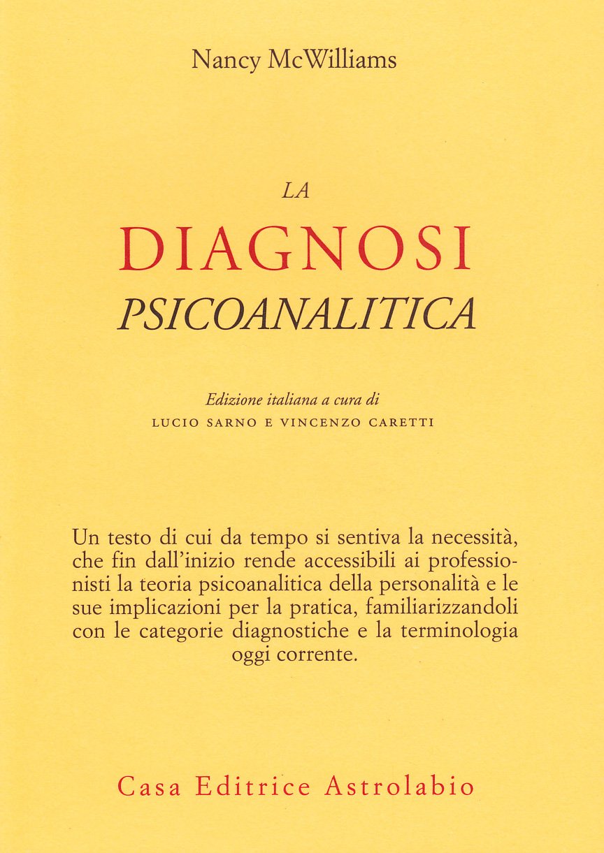 La diagnosi psicoanalitica. Struttura della personalità e processo clinico (Psiche e coscienza) Psychology