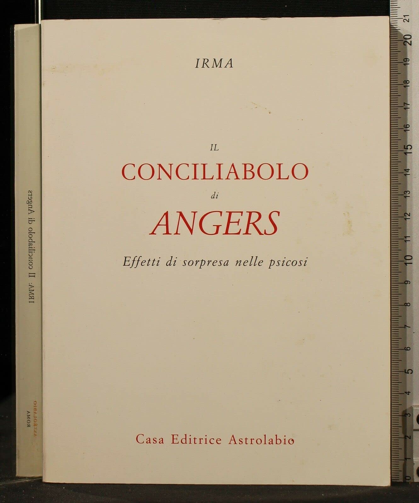 Il conciliabolo di Angers. Effetti di sorpresa nelle psicosi (Collana di Studi Lacaniani) Medicine