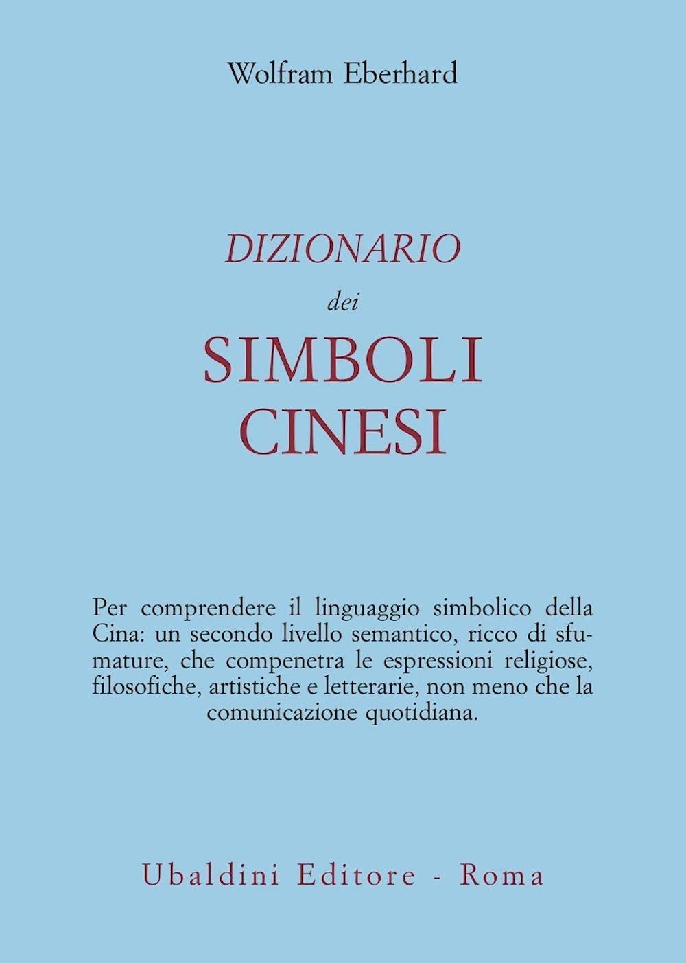 Dizionario dei simboli cinesi (Civiltà dell'Oriente) Religion & Esotericism