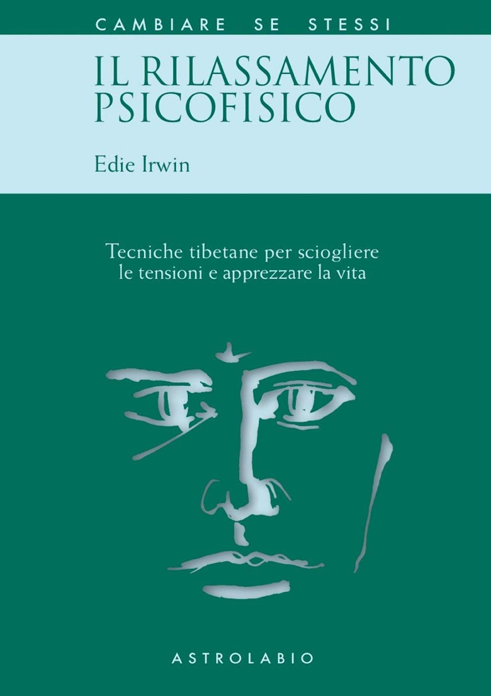 Il rilassamento psicofisico. Tecniche tibetane per sciogliere le tensioni e apprezzare la vita (Cambiare se stessi) Health, Nutrition & Fitness
