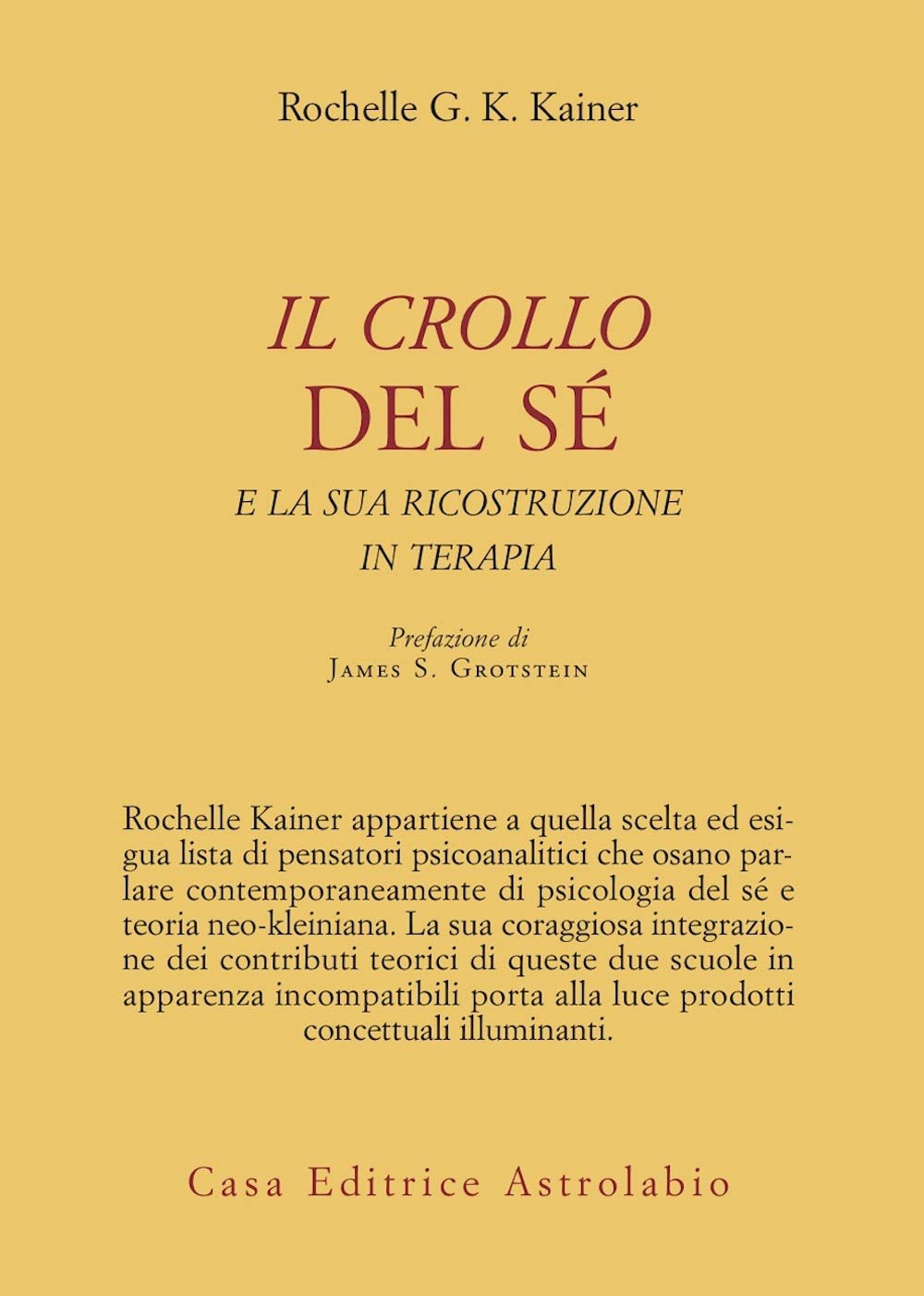 Il crollo del sé e la sua ricostruzione in terapia (Psiche e coscienza) Psychology