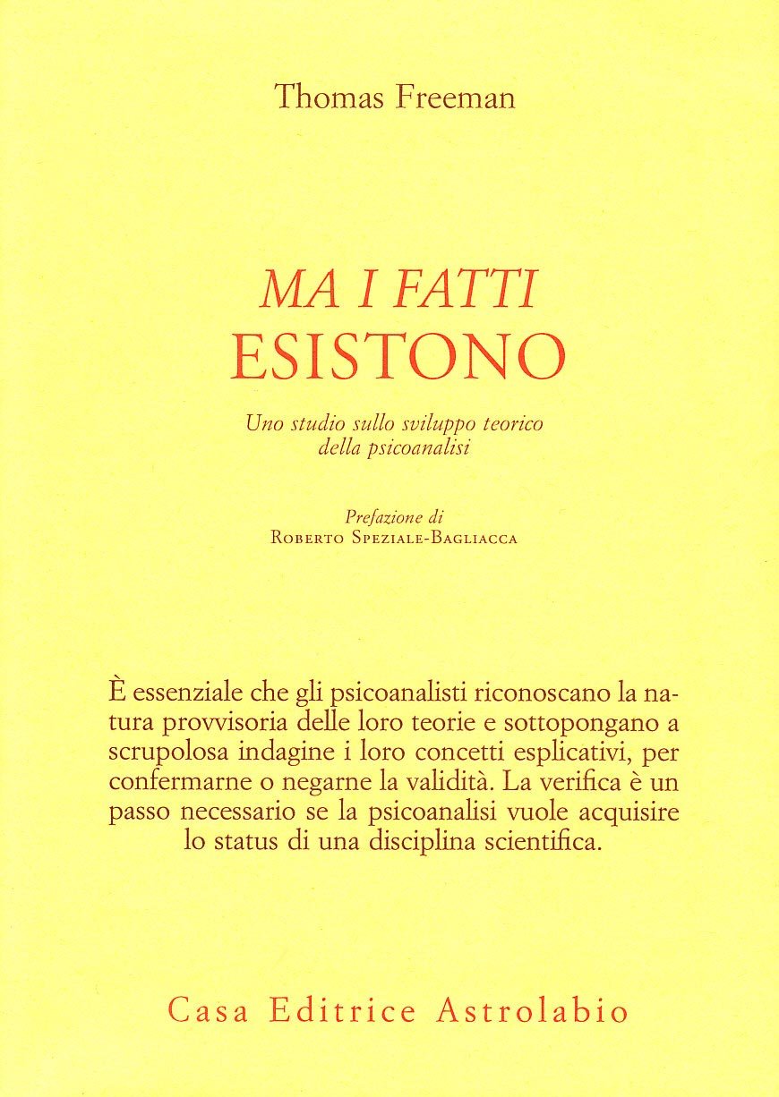Ma i fatti esistono. Uno studio sullo sviluppo teorico della psicoanalisi (Psiche e coscienza) Psychology