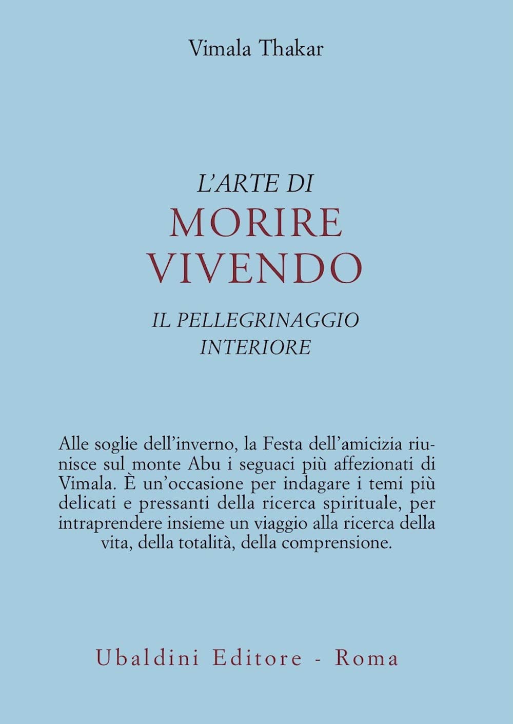 L'arte di morire vivendo. Il pellegrinaggio interiore book