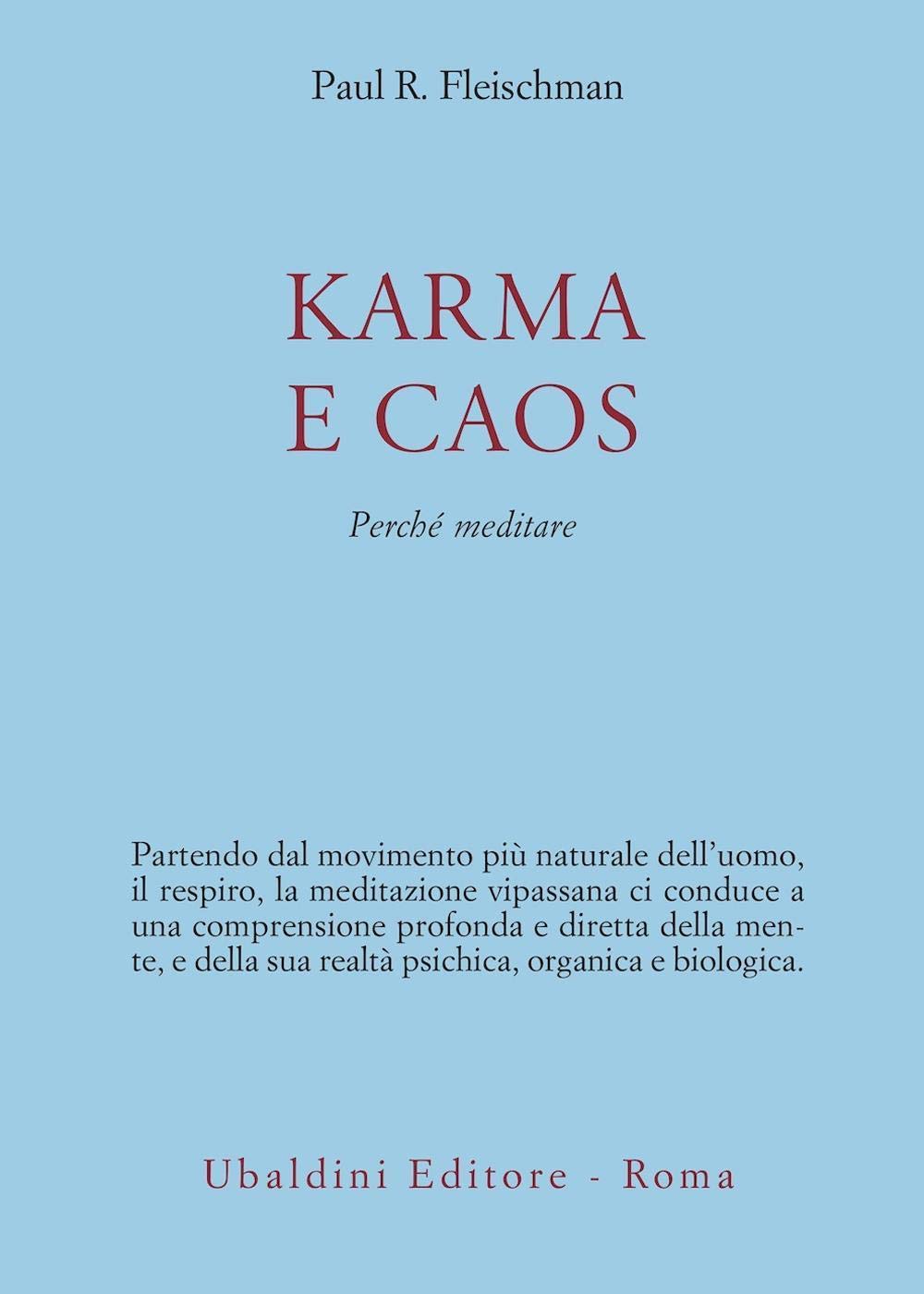Karma e caos. Perché meditare Second hand books on Religion & Esotericism