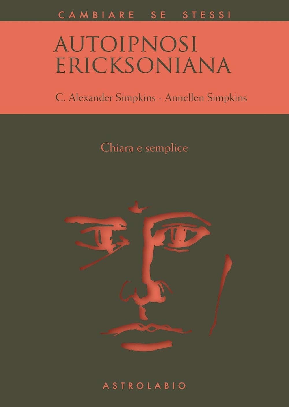 Autoipnosi ericksoniana. Chiara e semplice book