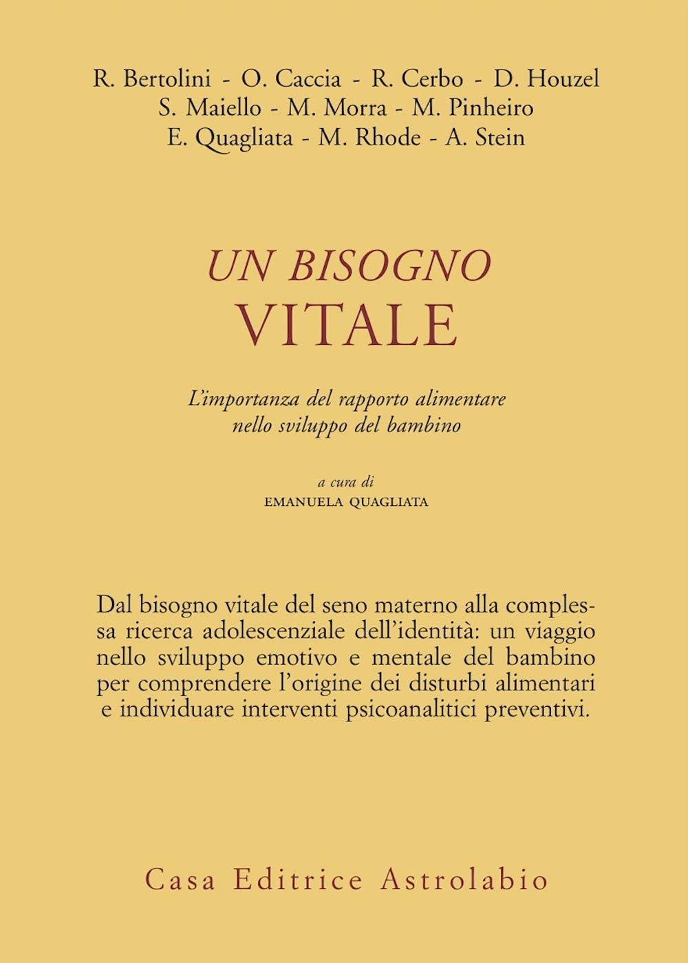 Un bisogno vitale. Difficoltà alimentari nell'infanzia e nell'adolescenza (Psiche e coscienza) Psychology