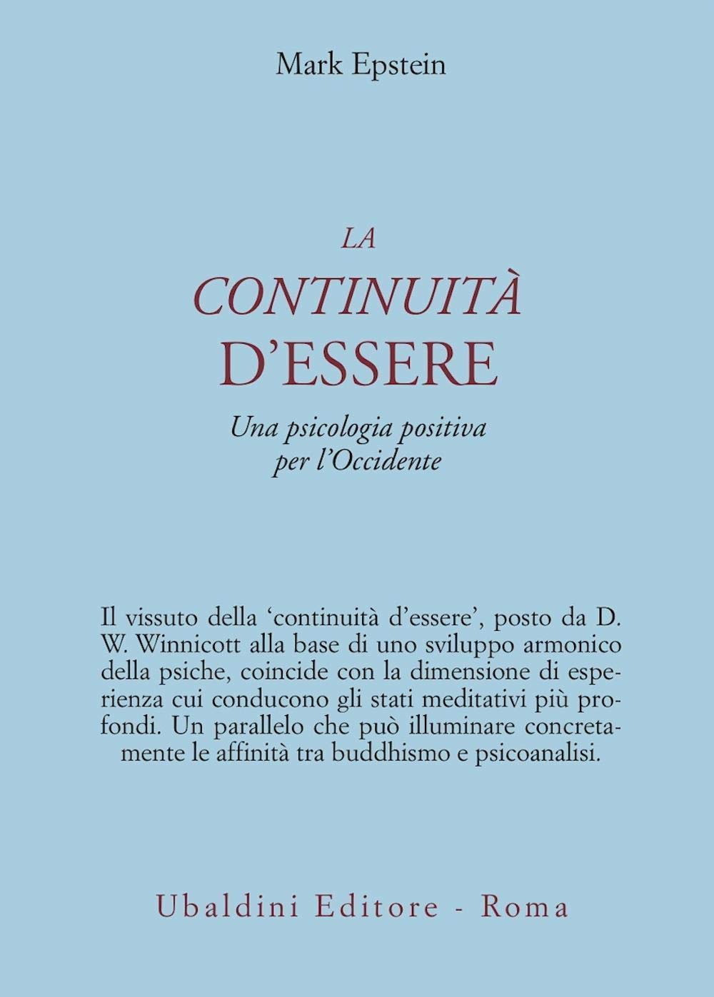 La continuità d'essere. Una psicologia positiva per l'Occidente (Civiltà dell'Oriente) Psychology