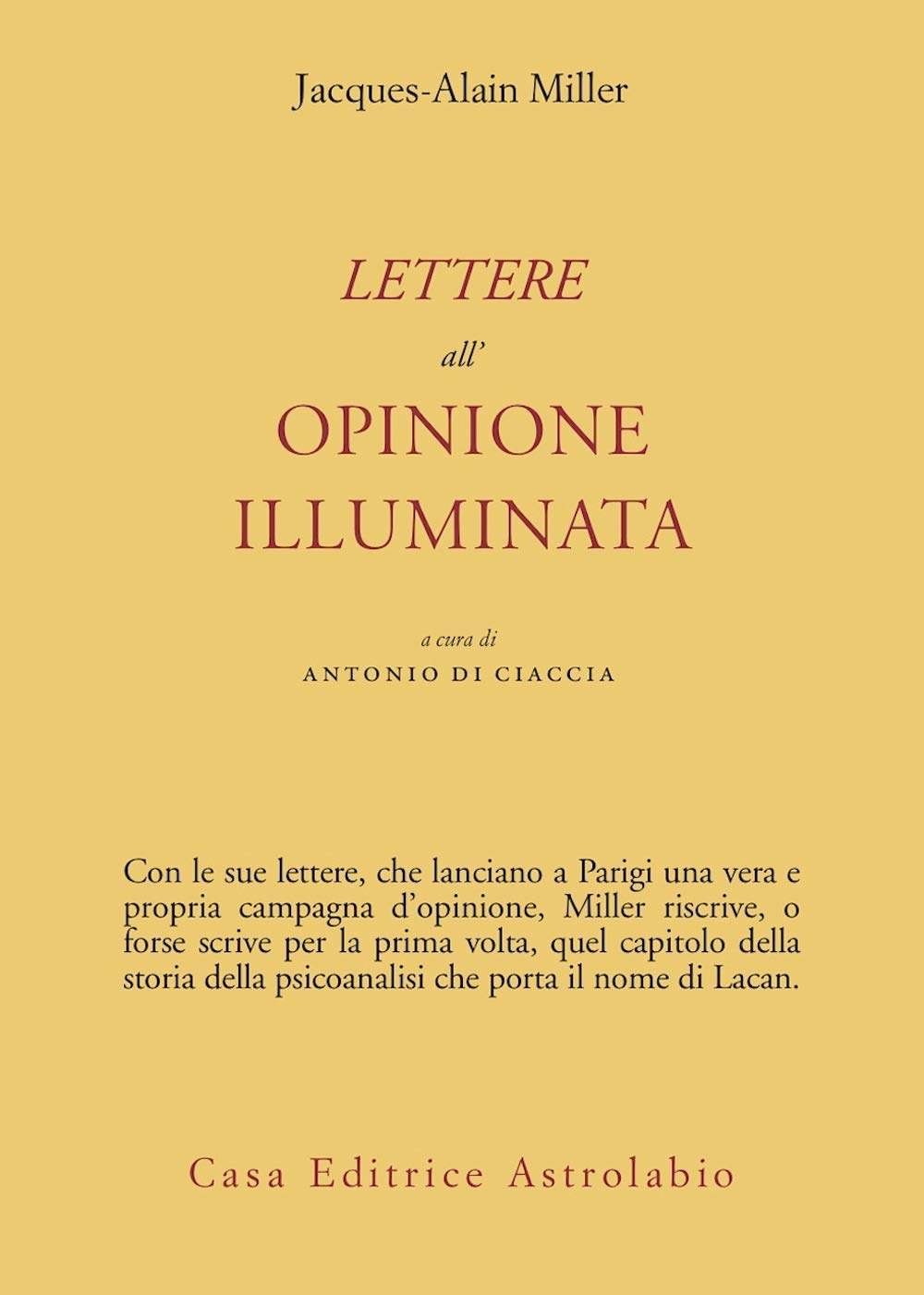 Lettere all'opinione illuminata (Psiche e coscienza) Books