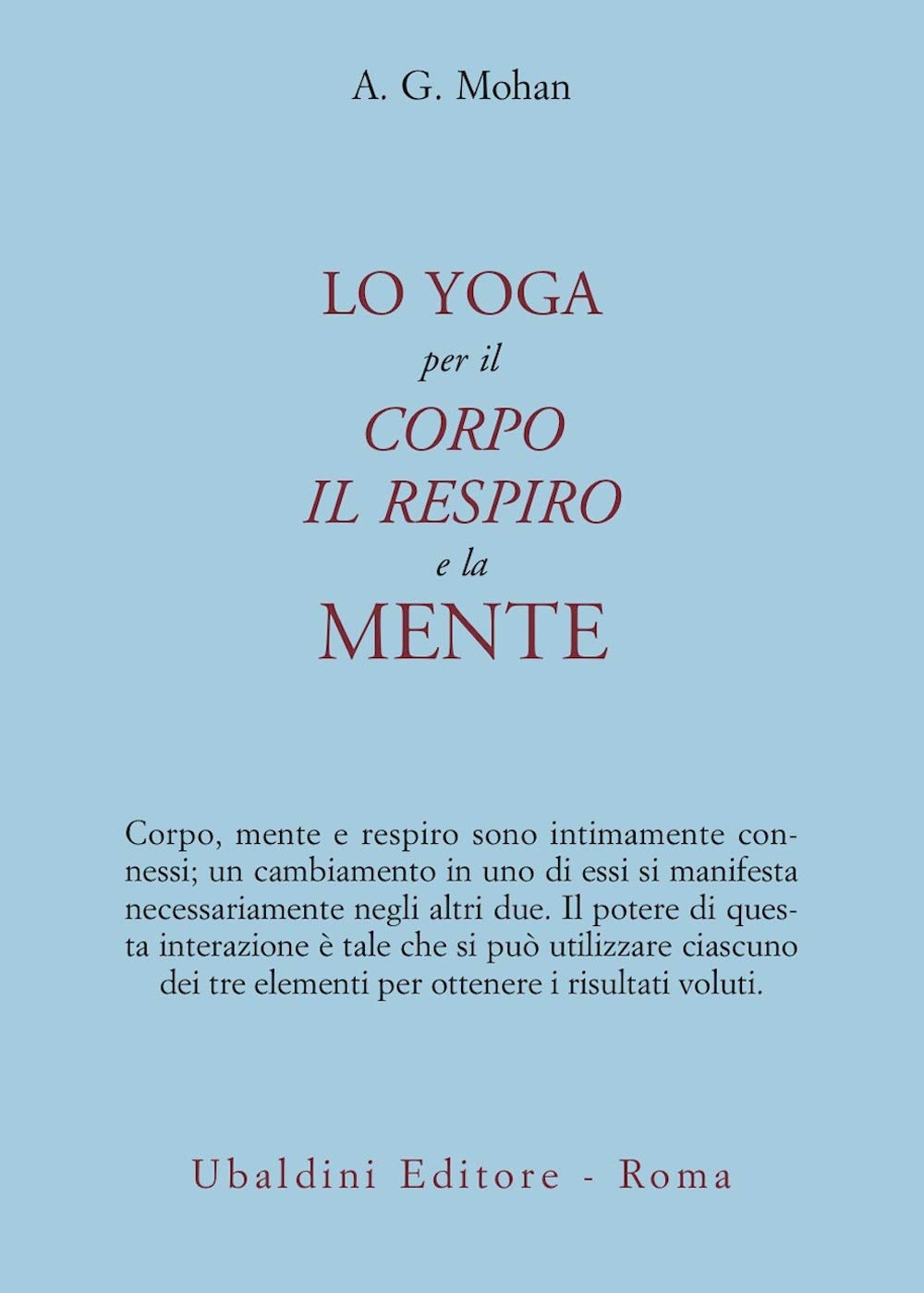 Lo yoga per il corpo, il respiro e la mente (Civiltà dell'Oriente) Philosophy