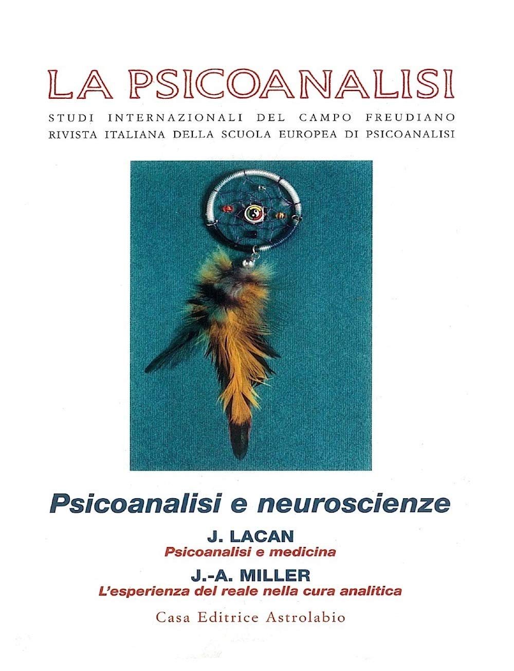 La psicoanalisi. Psicoanalisi e neuroscienze (Vol. 32) Psychology